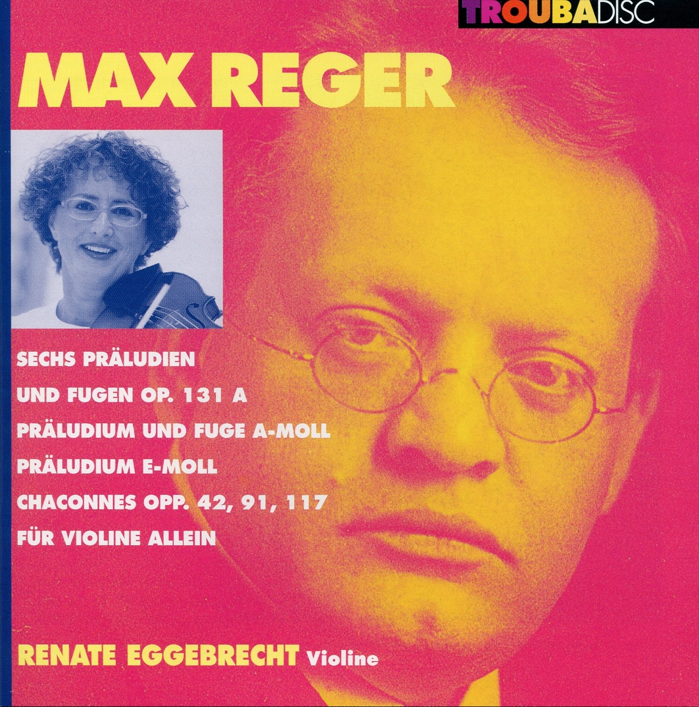 Reger: Sechs Präludien und Fugen, Op. 131A - Präludium und Fuge A-Moll - Präludium E-Moll - Chaconnes, Opp. 42, 91, 117
