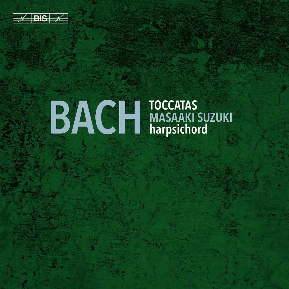Bach - The Toccatas