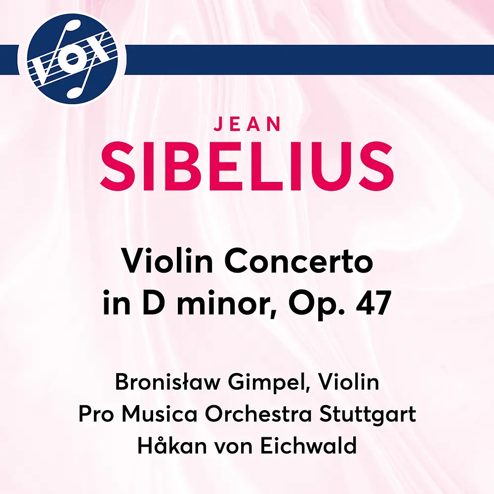 Sibelius: Violin Concerto in D Minor, Op. 47