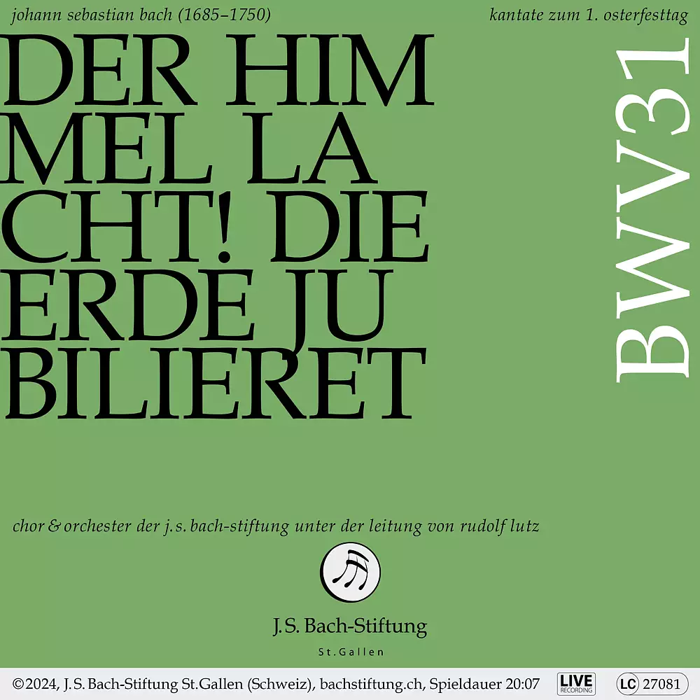J.S. Bach: Der Himmel lacht! Die Erde jubilieret, BWV 31