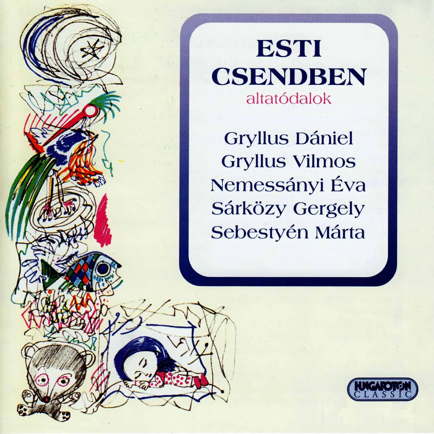 Esti csendben - Altatodalok