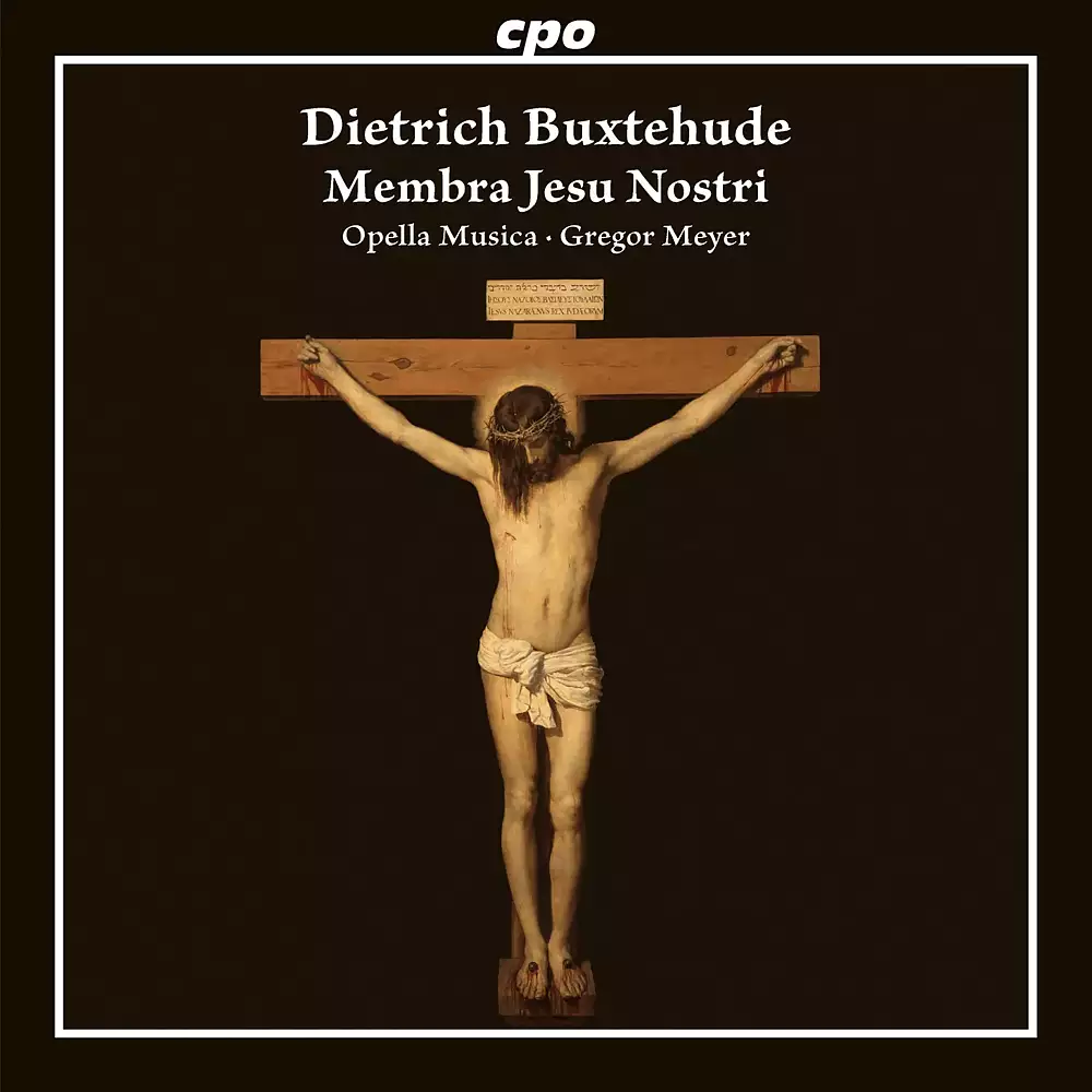 Dietrich Buxtehude: Membra Jesu Nostri