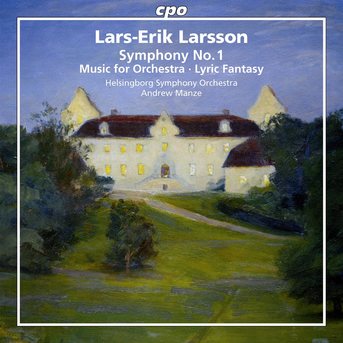 Larsson: Orchestral Works, Vol. 1