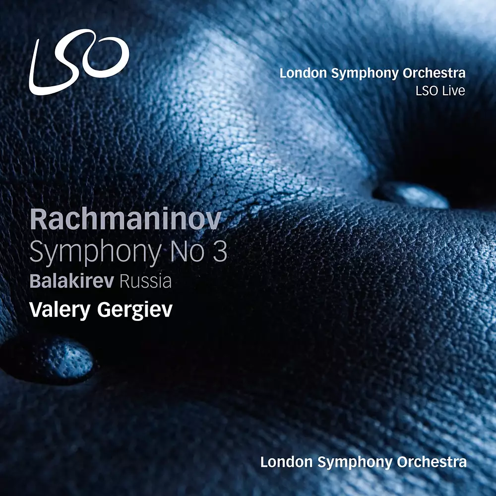 Rachmaninov: Symphony No. 3 - Balakirev: Russia