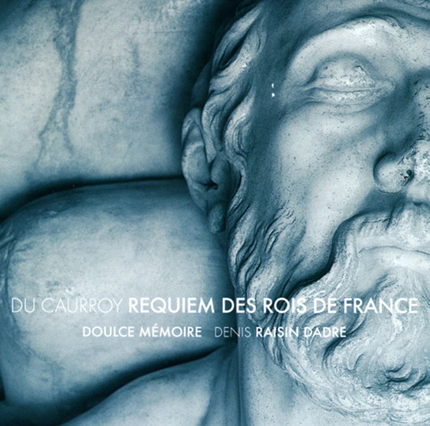 Du Caurroy, E.: Requiem Des Rois De France