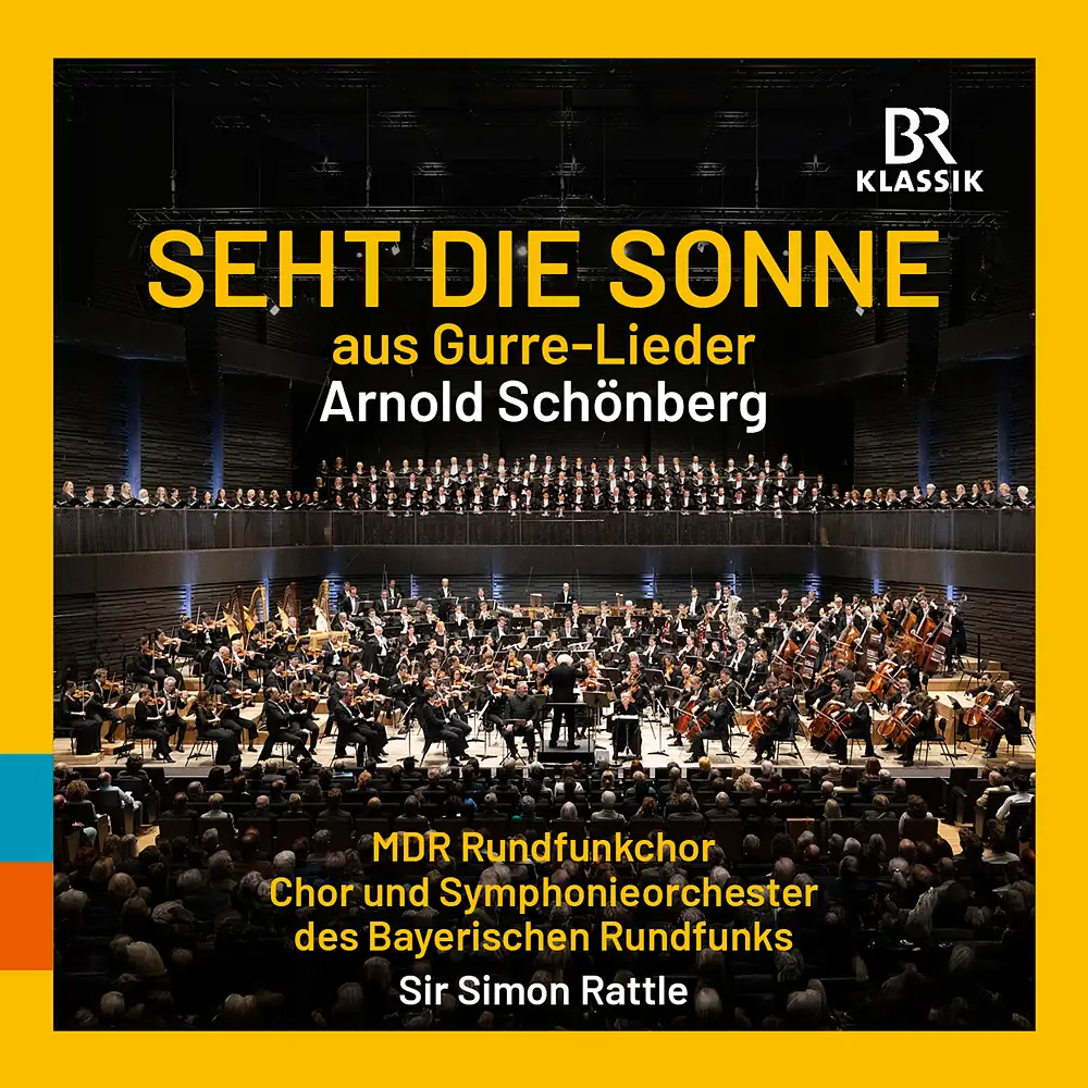 Schönberg: Seht die Sonne (Gurre-Lieder) mit Simon Rattle
