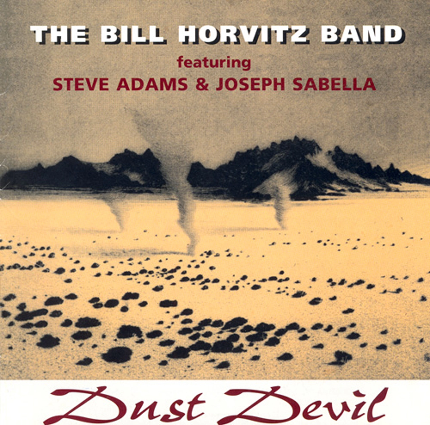 Bill Horvitz Band (The): Dust Devil