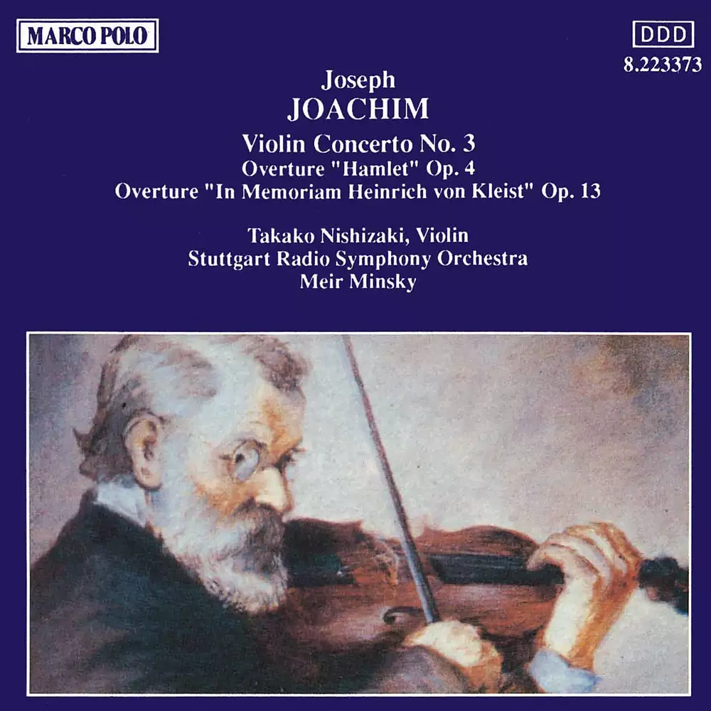 Joachim: Violin Concerto No. 3 / Overtures, Opp. 4 and 13