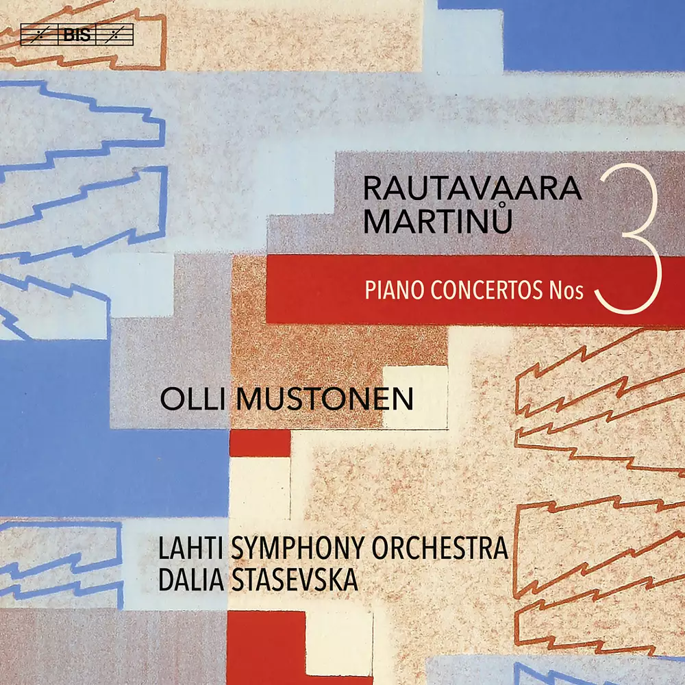 Rautavaara & Martinů - Piano Concertos No. 3