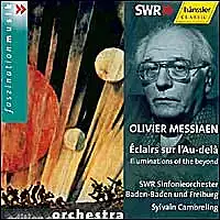 Olivier Messiaen - Eclairs sur l´Au-dela Les Offrandes oublièes