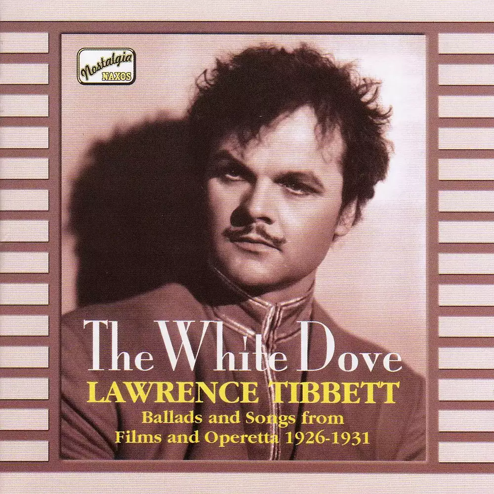Tibbett, Lawrence: The White Dove (1926-1931)
