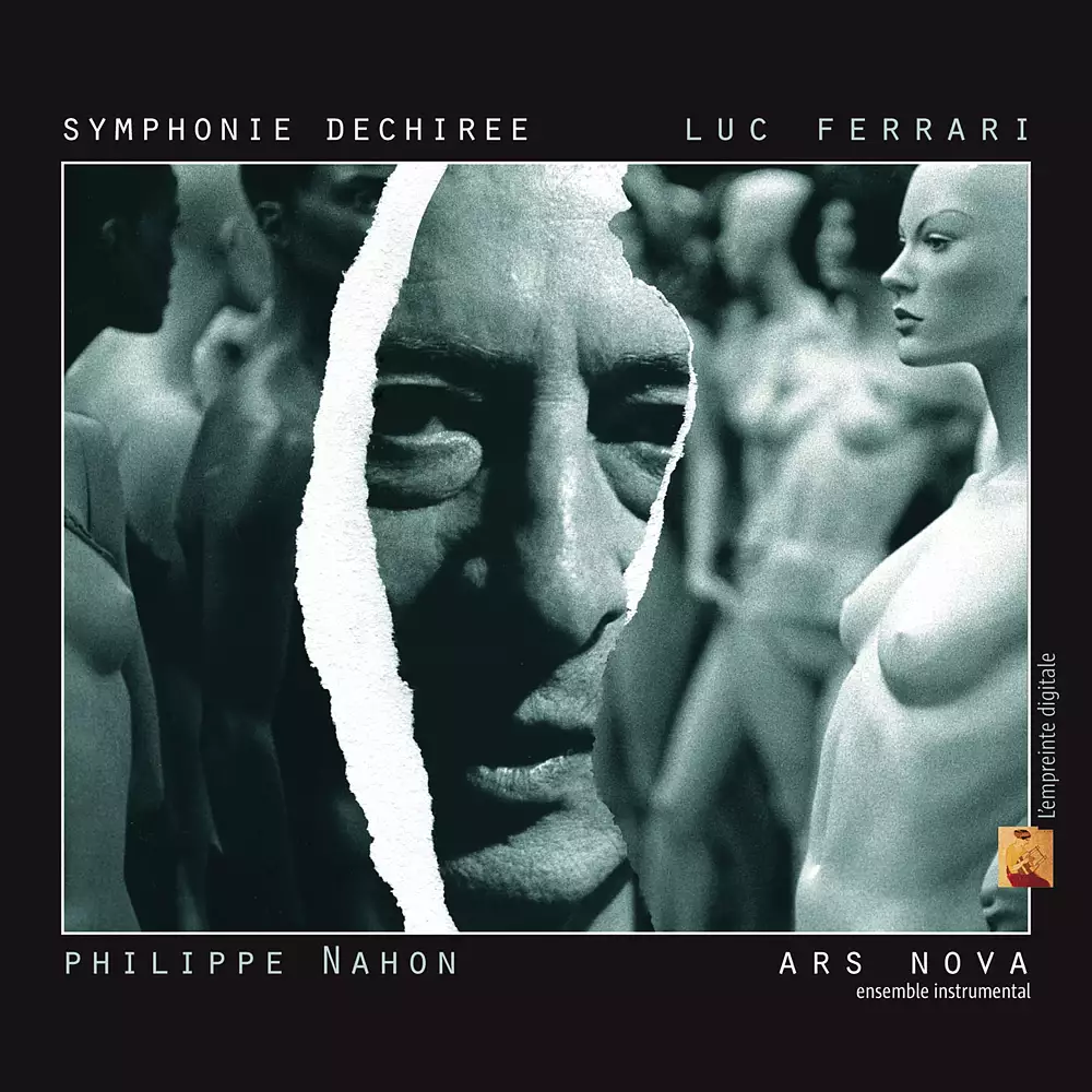 Luc Ferrari: Symphonie dechiree