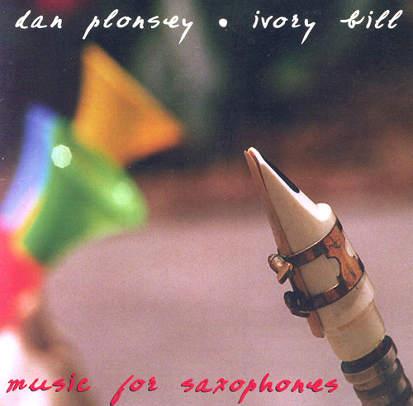 Plonsey, Dan: Music for Saxophones