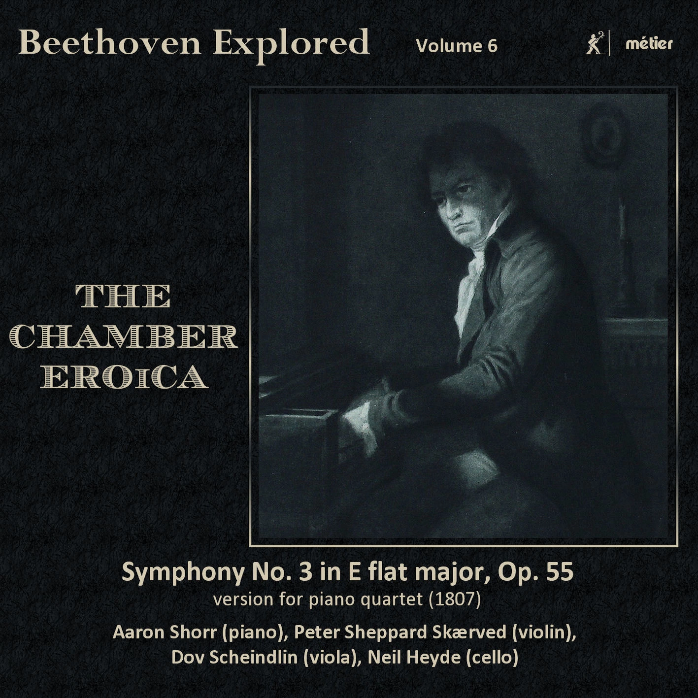 Beethoven Explored, Vol. 6: The Chamber Eroica