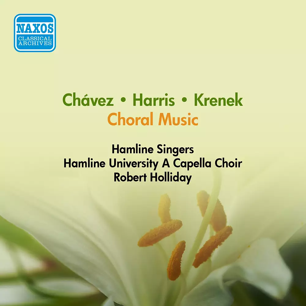 Choral Music: Hamline Singers / Hamline University A Cappella Choir - Krenek, E. / Harris, R. / Chavez, C. (1952)