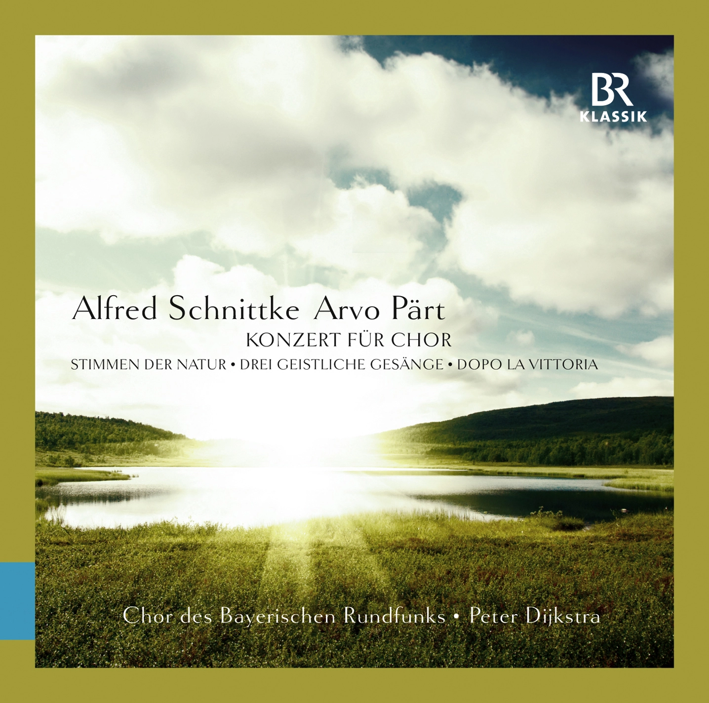 Schnittke: Konzert für Chor, Stimmen der Natur & 3 Geistliche Gesänge - Pärt: Dopo la vittoria