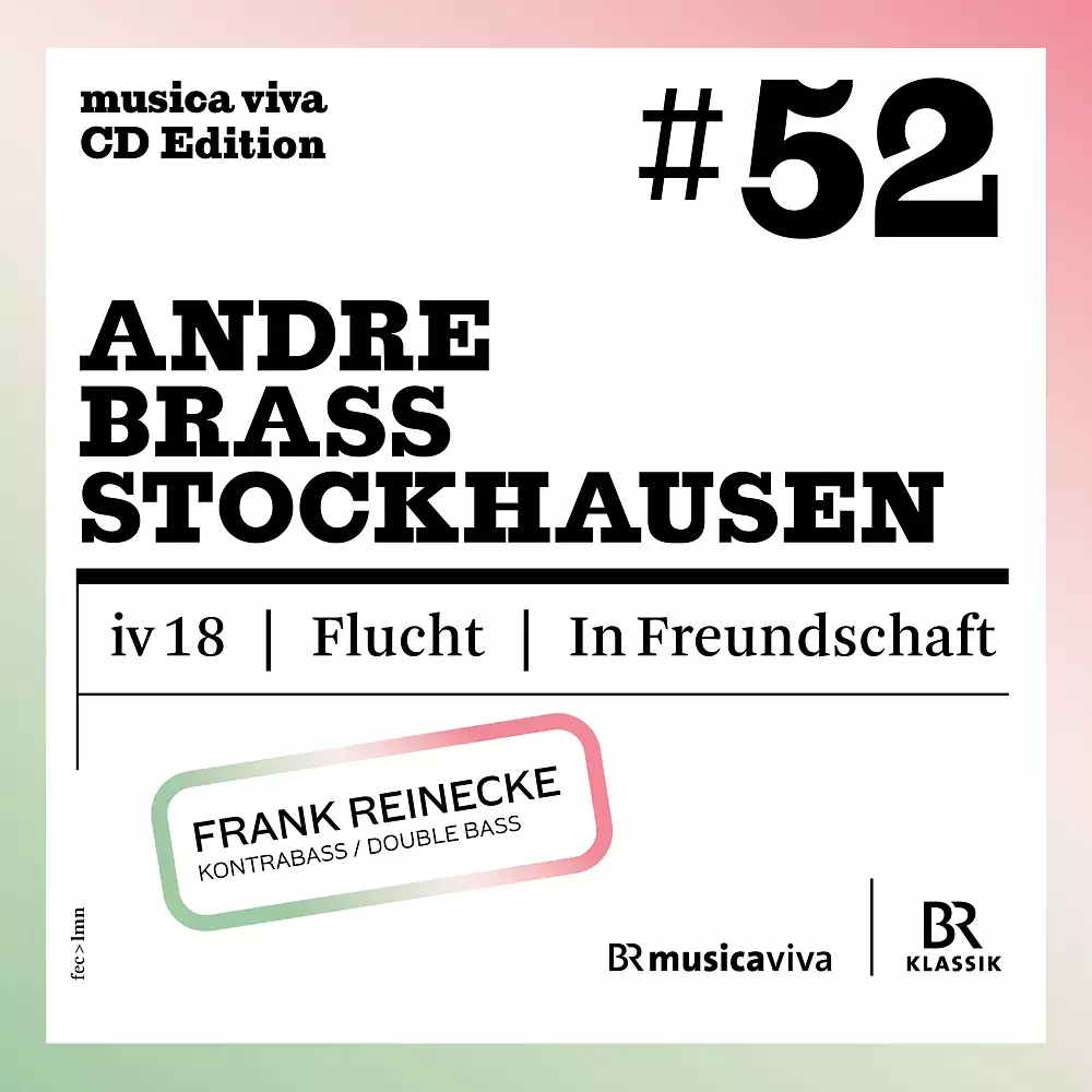 musica viva - vol. 52 Mark Andre – Nikolaus Brass – Karlheinz Stockhausen
