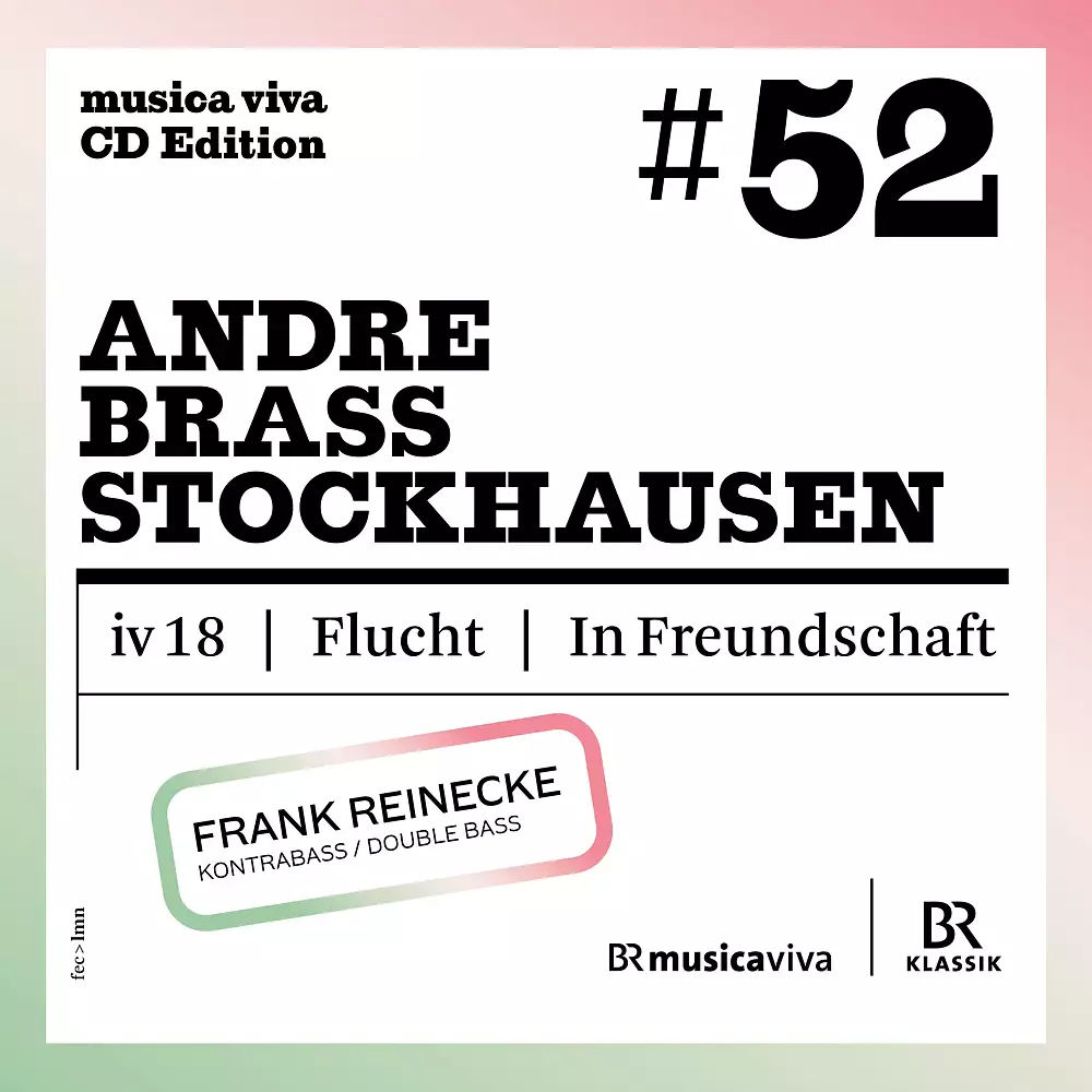 musica viva - vol. 52 Mark Andre – Nikolaus Brass – Karlheinz Stockhausen