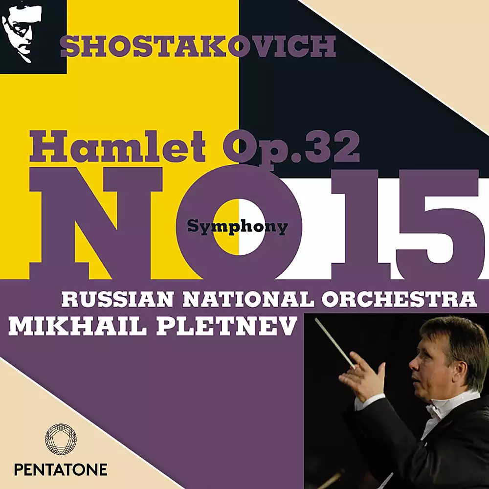 Shostakovich: Symphony No. 15 & Hamlet