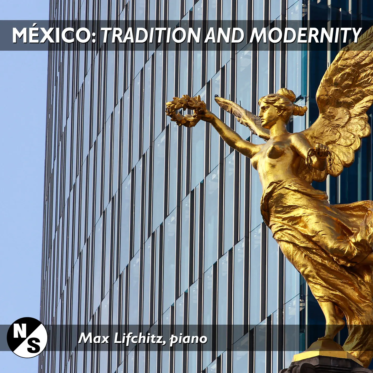 Mexico: Tradition and Modernity