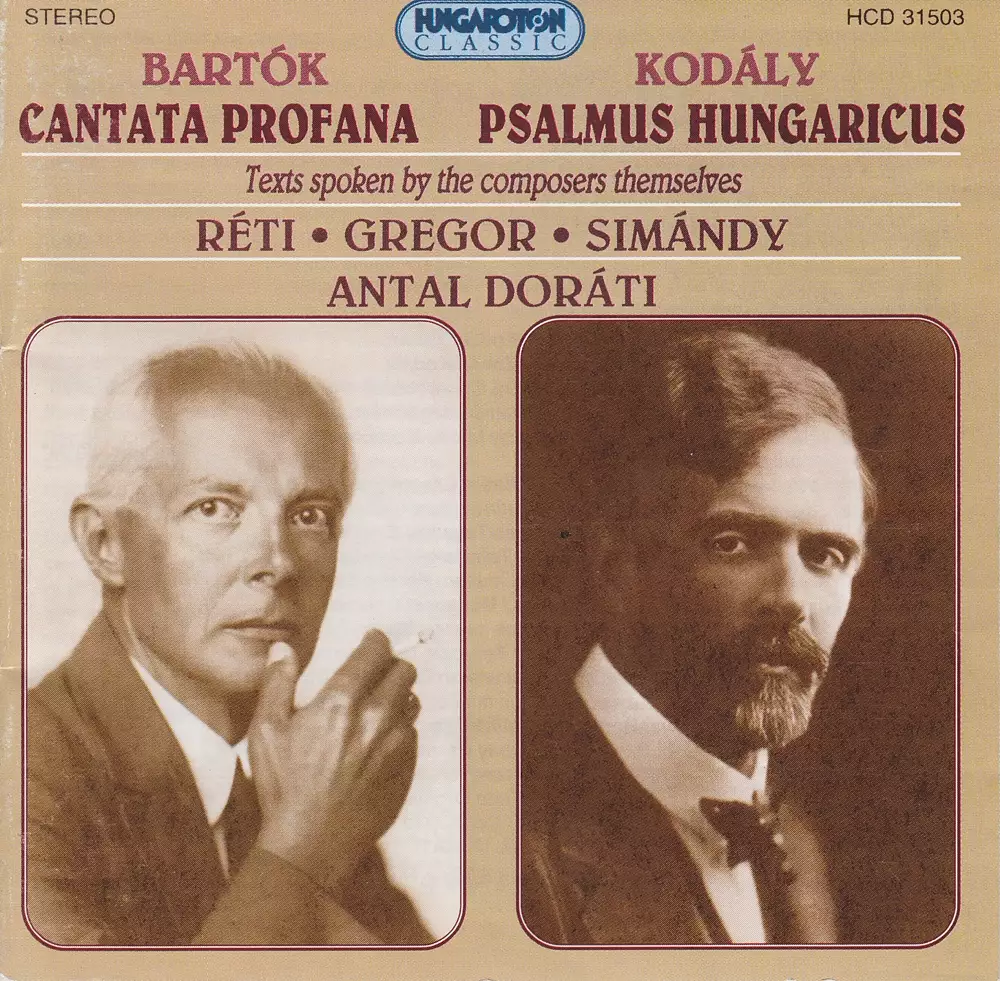 Bartok: Cantata Profana / Kodaly: Psalmus Hungaricus