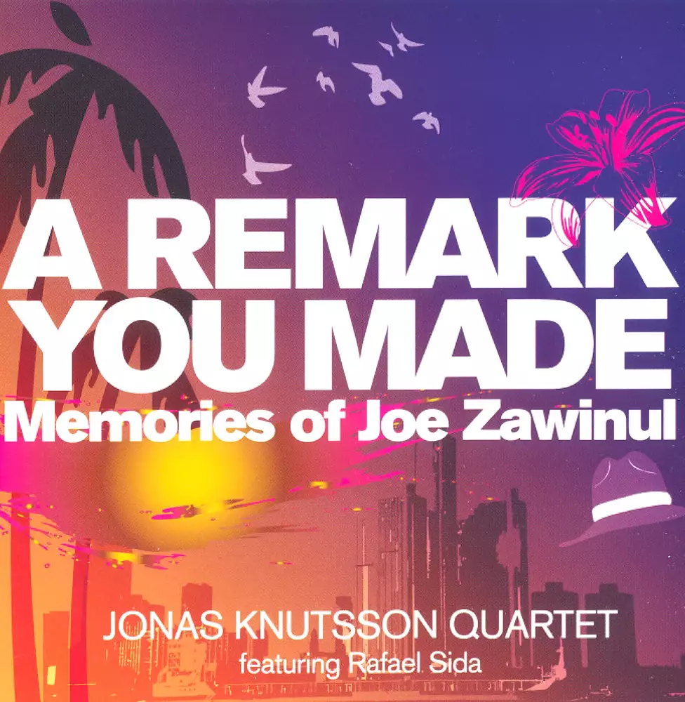 A Remark You Made: Memories of Joe Zawinul