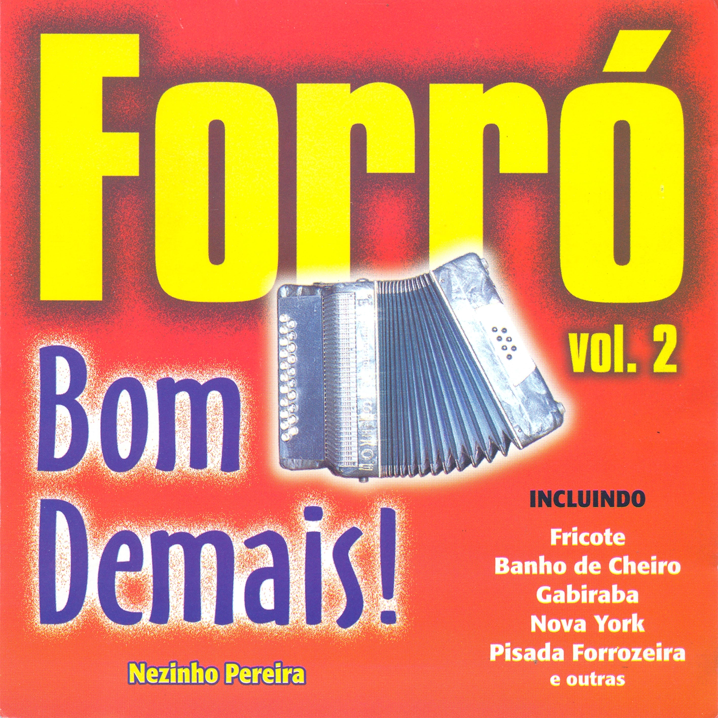 Forro, Vol. 2: Bom Demais!