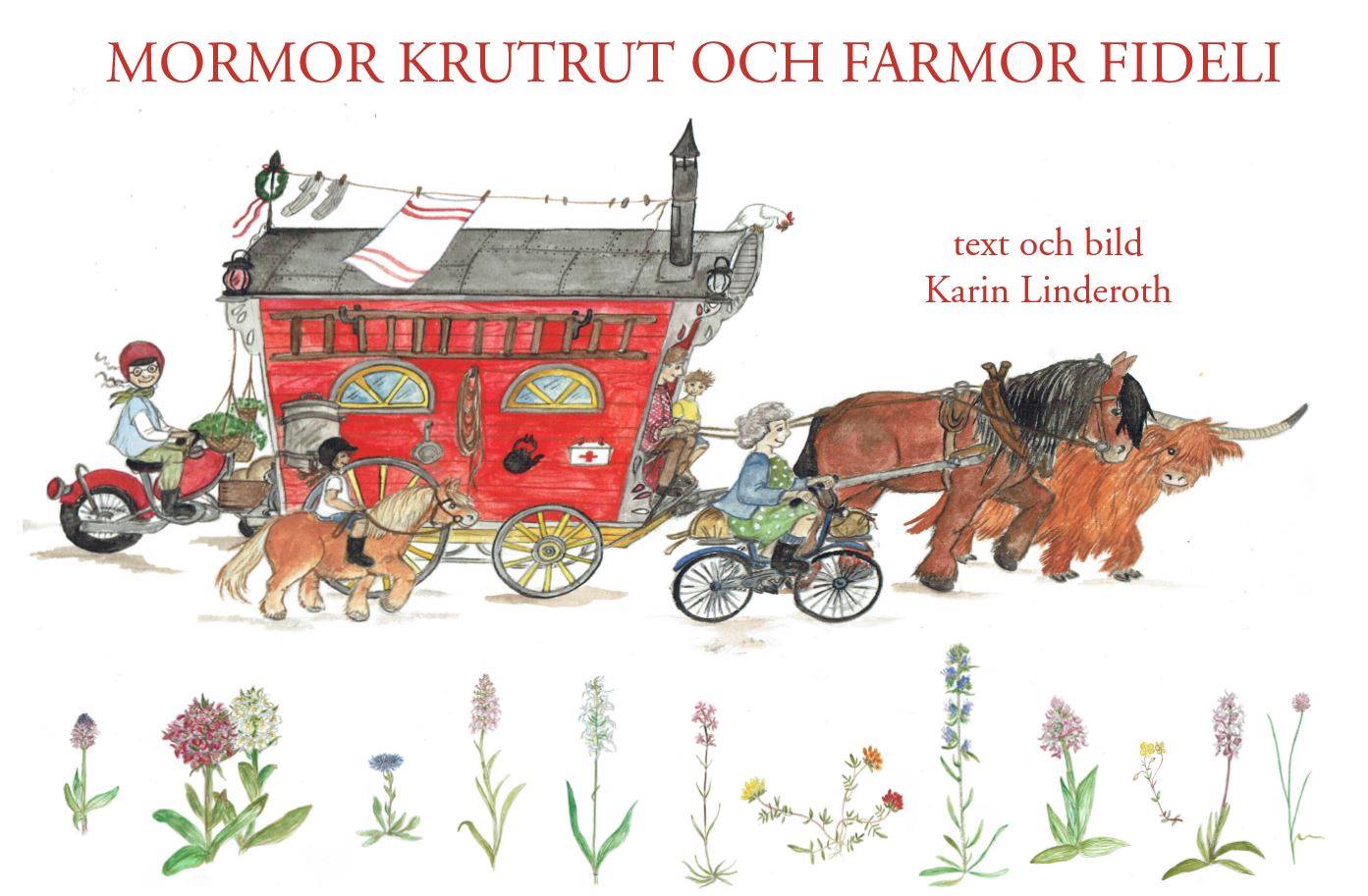 MORMOR KRUTRUT OCH FARMOR FIDELI