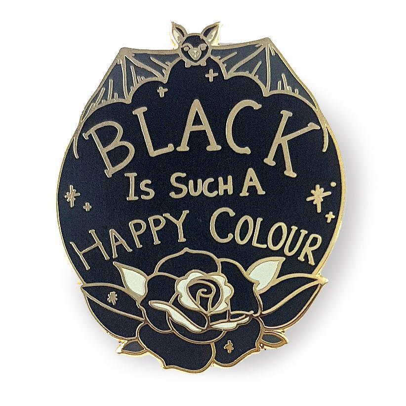Black is such a happy colour : Enamel Pin - 2