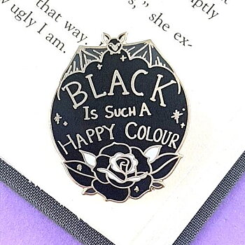 Black is such a happy colour : Enamel Pin