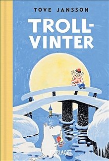 Mumin : Tove Jansson - Trollvinter