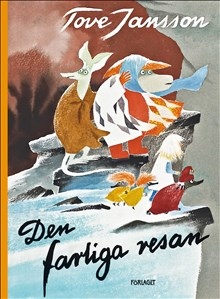 Mumin : Tove Jansson - Den farliga resan