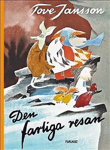 Mumin : Tove Jansson - Den farliga resan