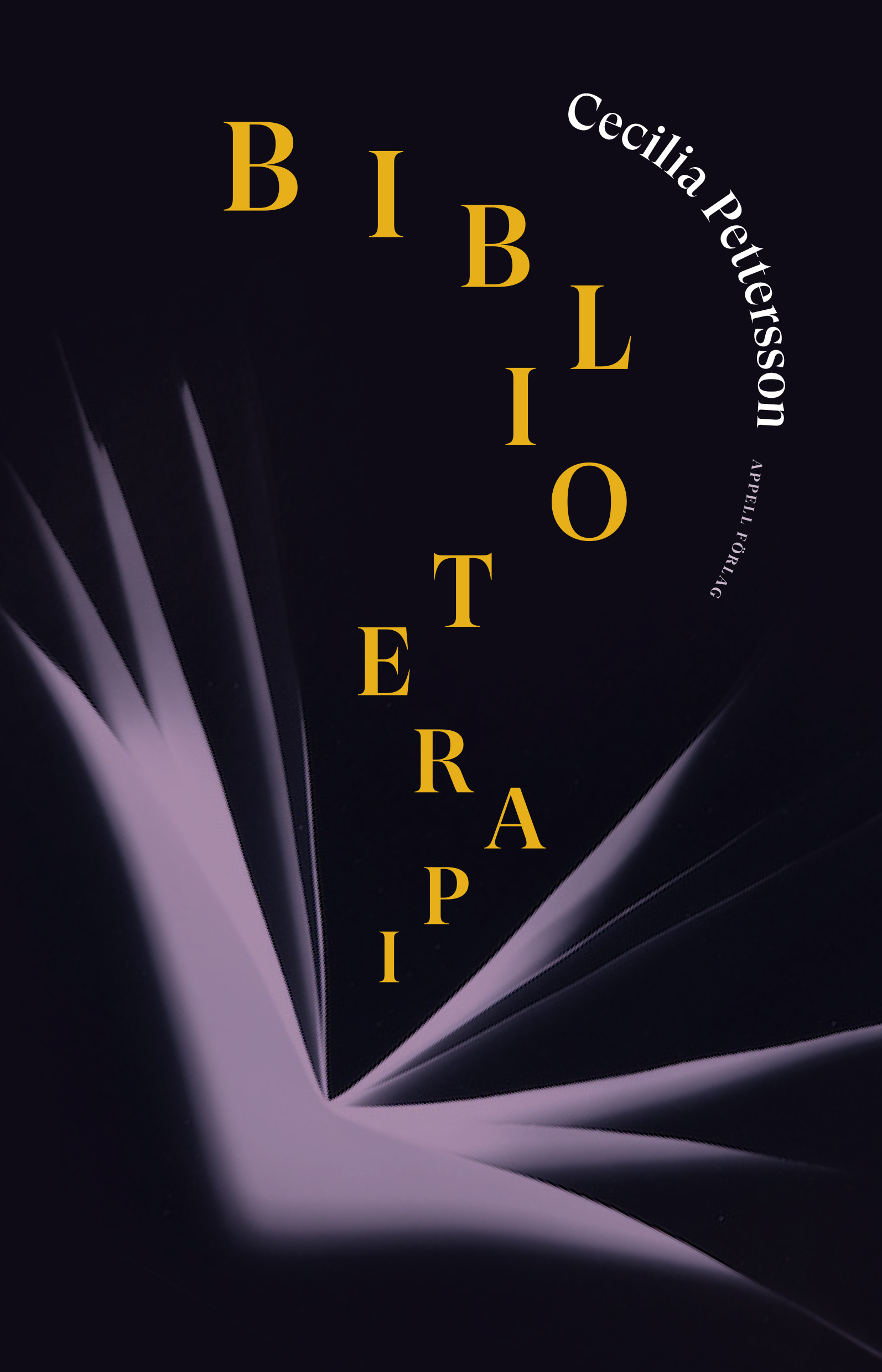 Cecilia Pettersson : Biblioterapi. Hälsofrämjande läsning i teori och praktik