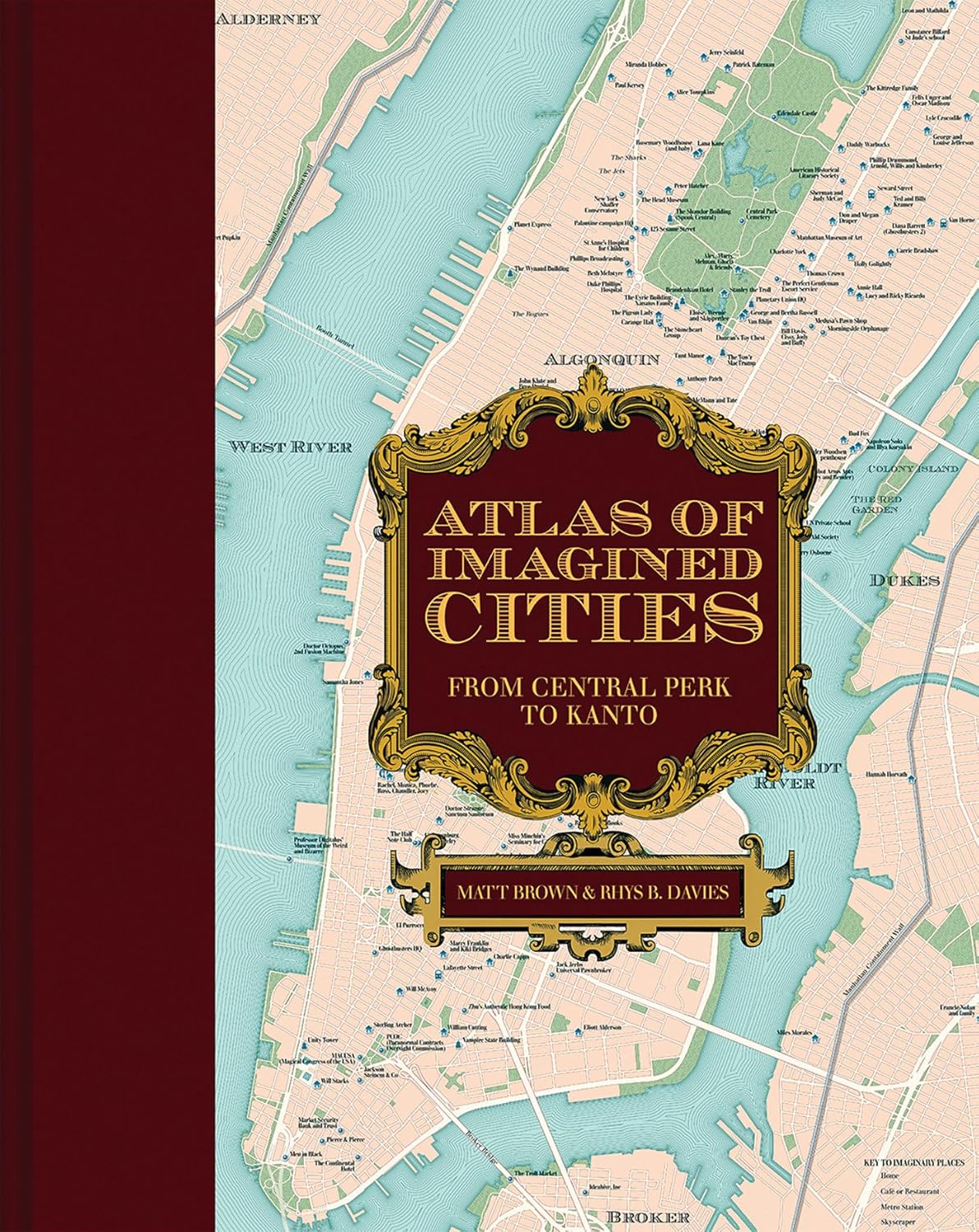 Matt Brown &  Rhys B. Davies : Atlas of Imagined Cities - From Central Perk to Kanto
