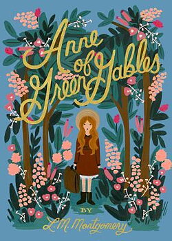 L M Montgomery : Anne of Green Gables - Puffin in Bloom Collection