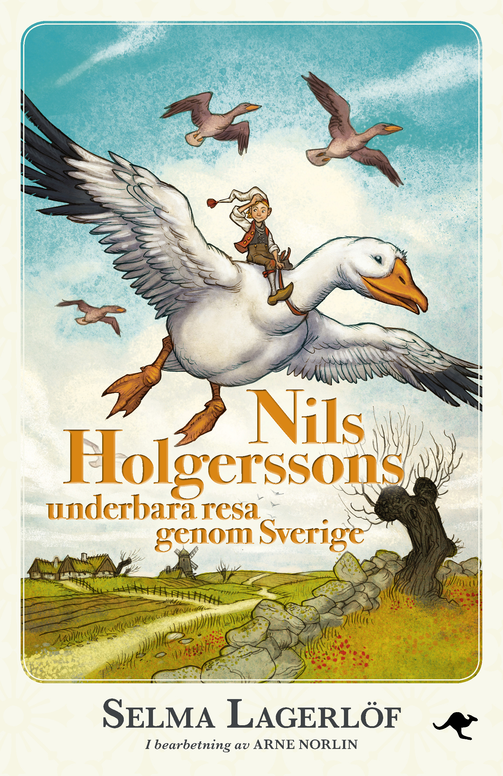 Selma Lagerlöf/Arne Norlin : Nils Holgerssons underbara resa genom Sverige