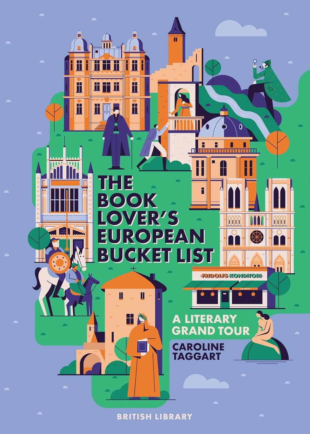 British Library : The Book Lover's European Bucket List - A Grand Tour of  Literature