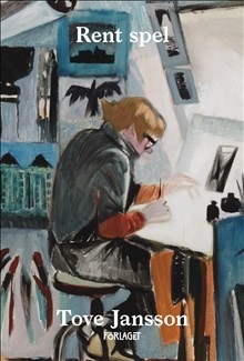 Tove Jansson : Rent spel