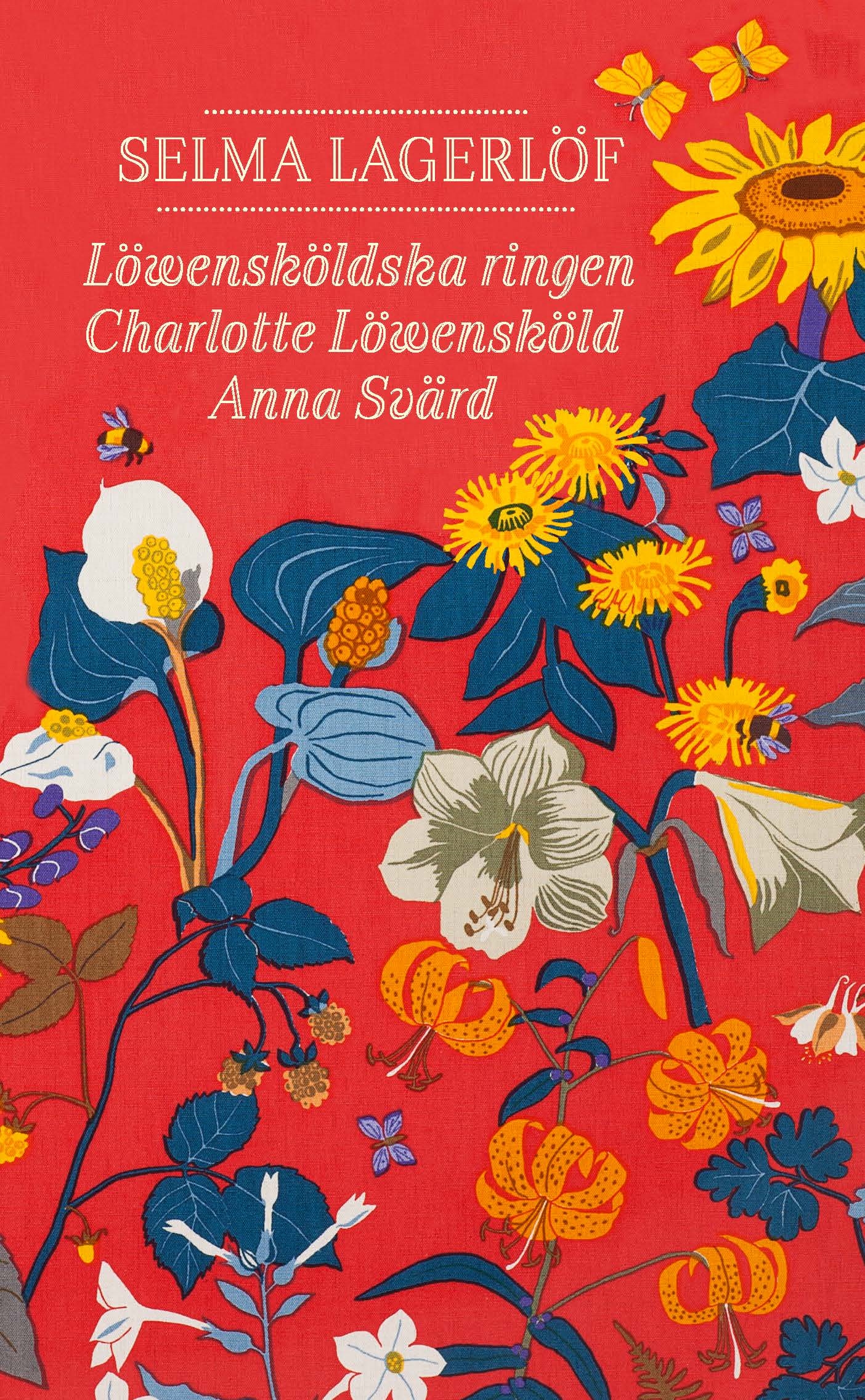 Selma Lagerlöf : Löwensköldska ringen, Charlotte Löwensköld, Anna Svärd