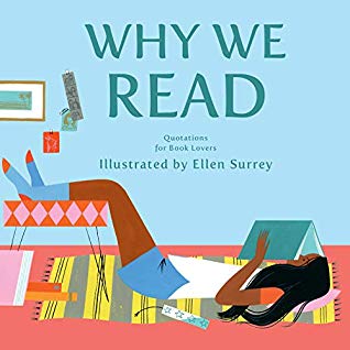 Why We Read : Quotations for Book Lovers