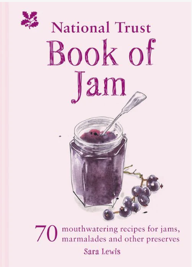 National Trust : Book of Jam - 70 mouthwatering recipes for jams, marmalades and other preserves