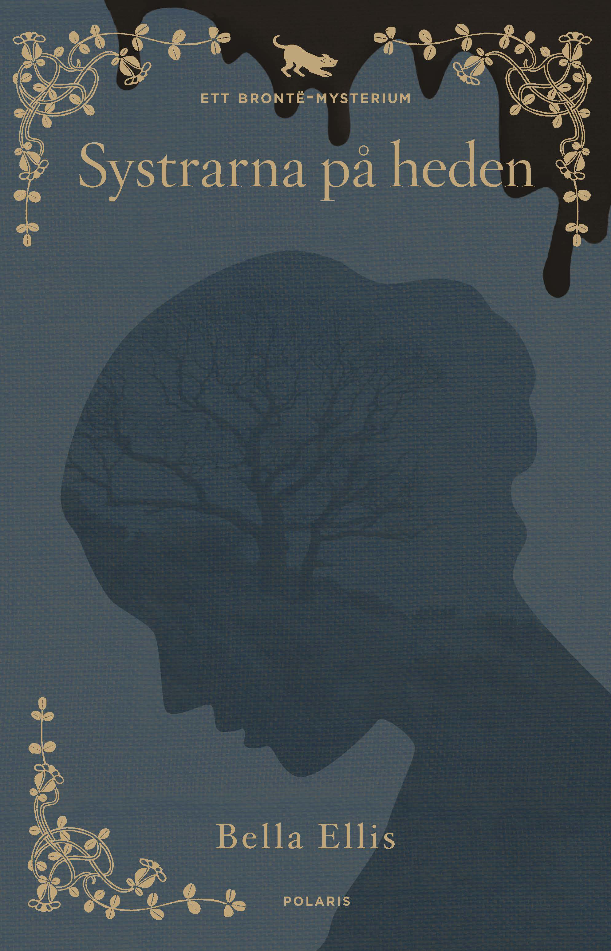 Bella Ellis : Systrarna på heden - ett Brontëmysterium