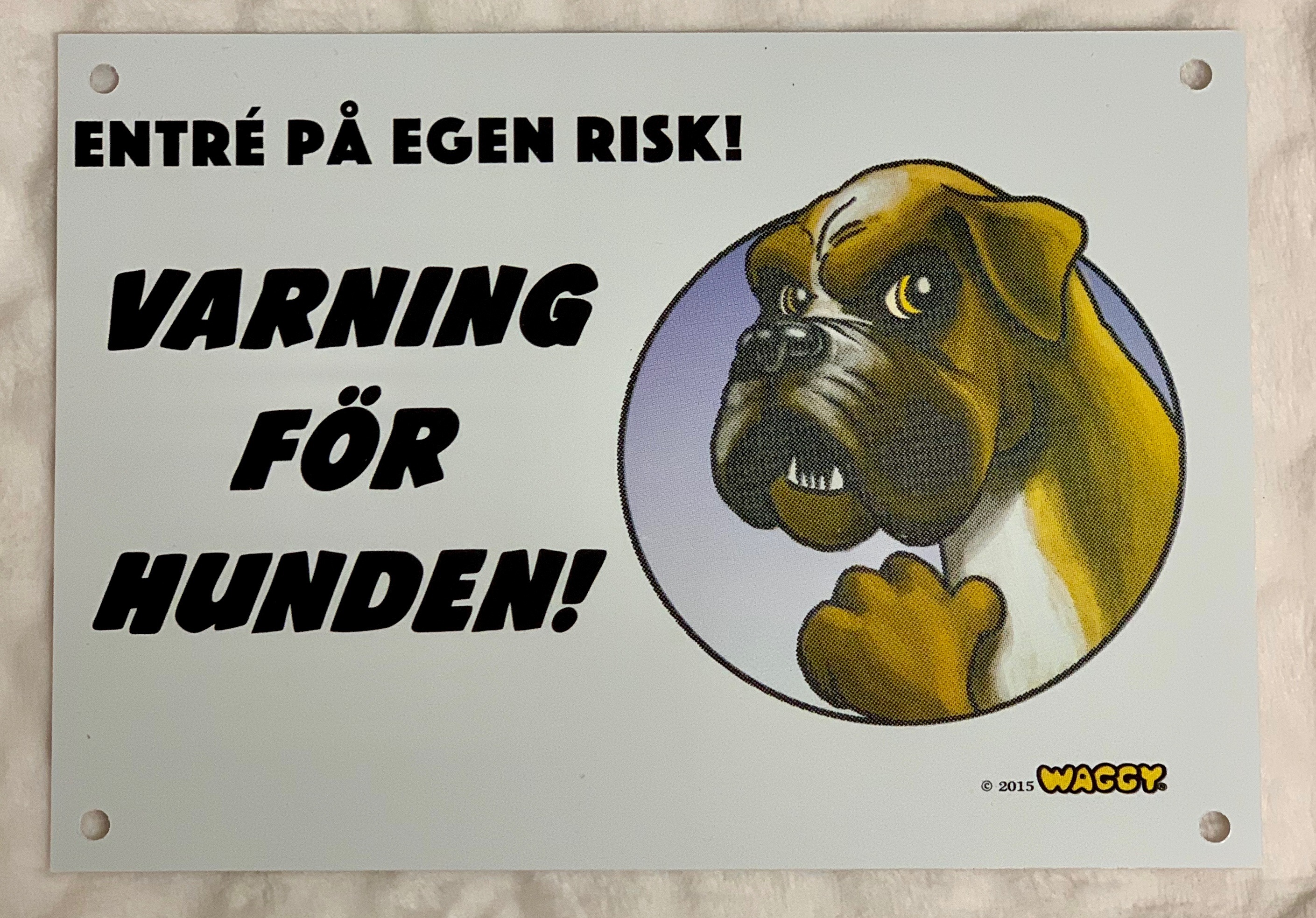 Plastskylt Varning för hunden - 4