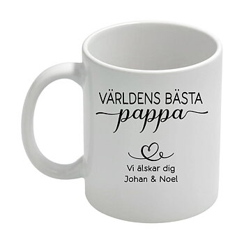 Mugg - Fars dag - Världens bästa pappa - Vi älskar dig