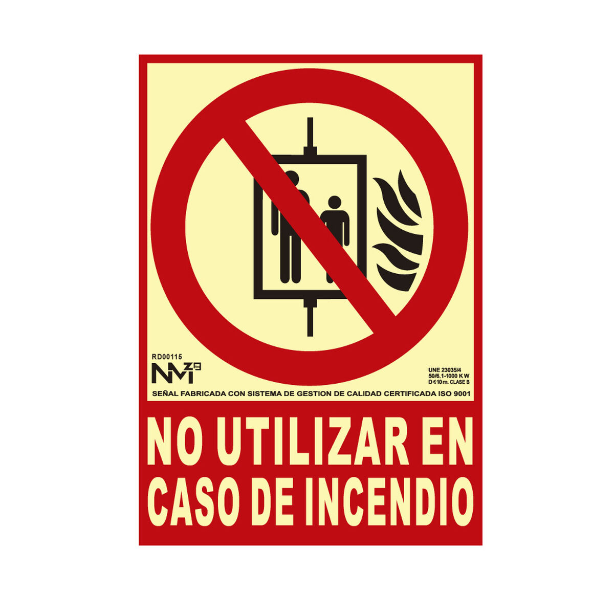 Skylt Normaluz No utilizar en caso de incendio PVC (21 x 30 cm)