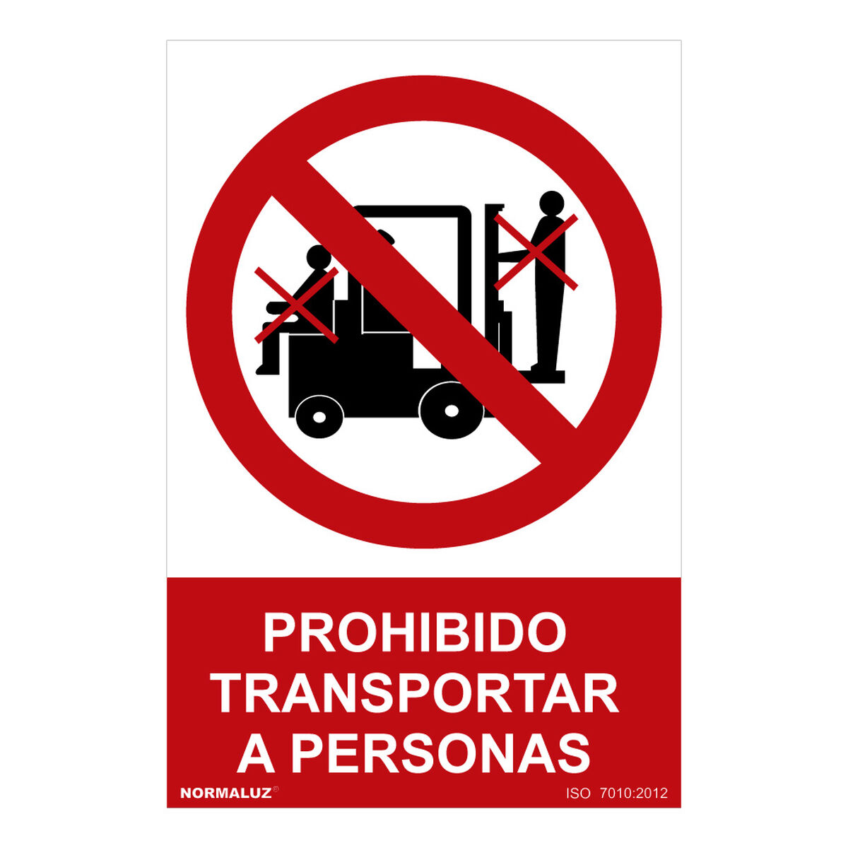 Skylt Normaluz Prohibido transportar a personas PVC (30 x 40 cm)