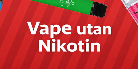 Finns det vapes utan nikotin?