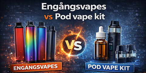 Engångs vape VS podsystem