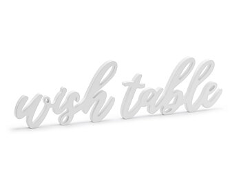 Wooden inscription Wish table, white,